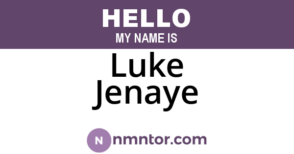 Luke Jenaye
