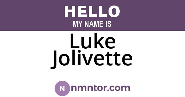 Luke Jolivette