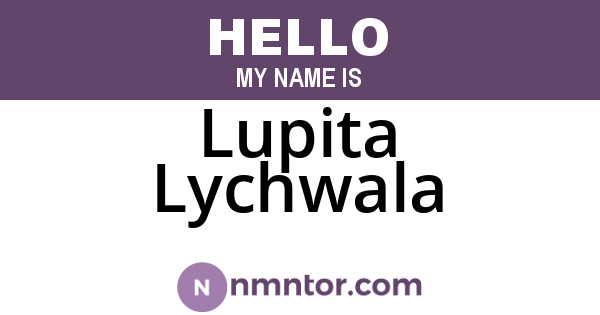 Lupita Lychwala