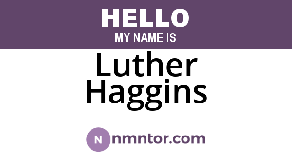 Luther Haggins