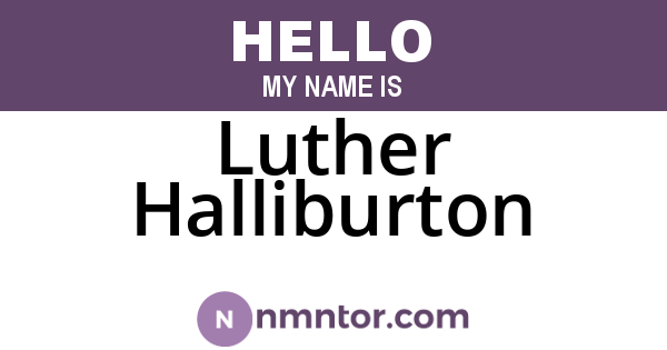Luther Halliburton