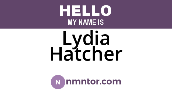 Lydia Hatcher