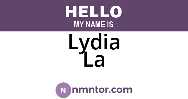 Lydia La