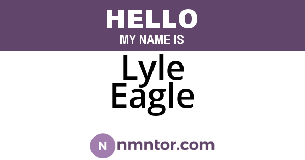 Lyle Eagle