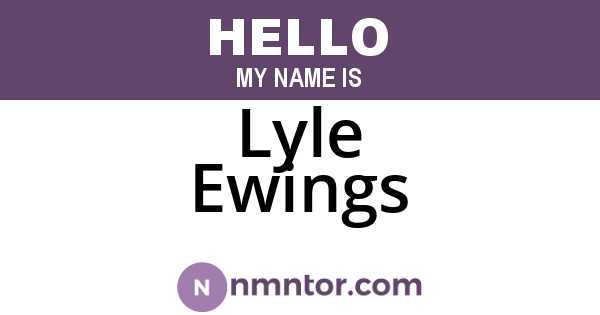 Lyle Ewings