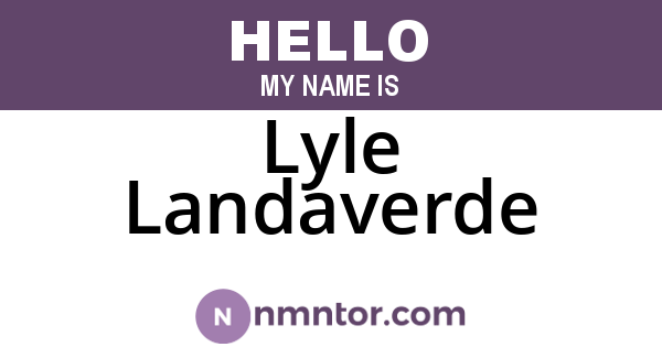 Lyle Landaverde
