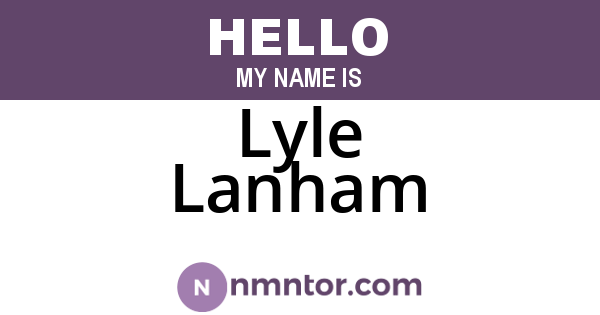 Lyle Lanham
