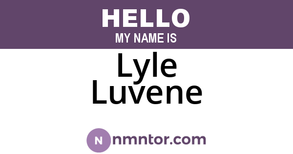 Lyle Luvene