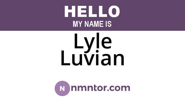 Lyle Luvian
