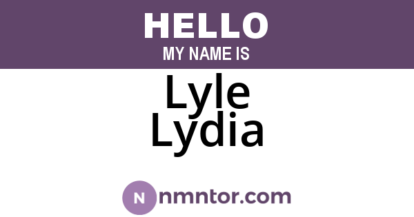 Lyle Lydia