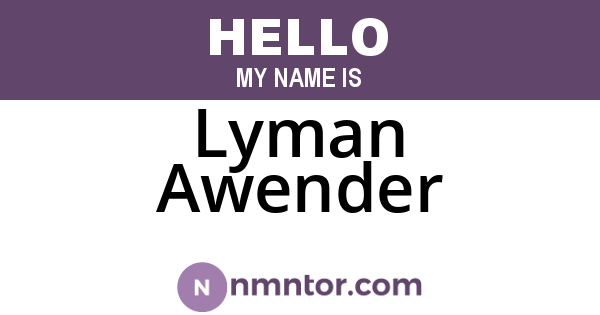 Lyman Awender