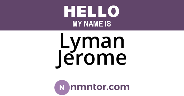 Lyman Jerome