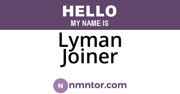 Lyman Joiner