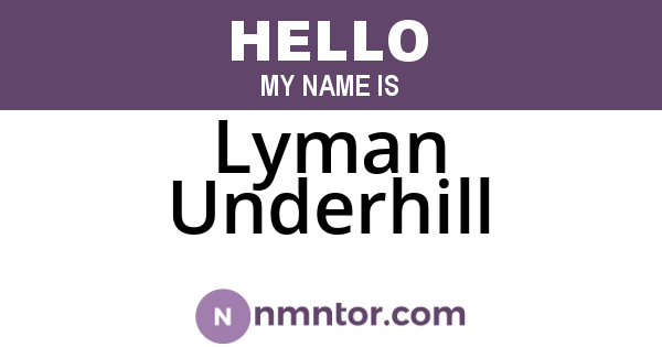Lyman Underhill