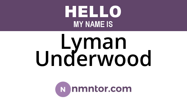 Lyman Underwood