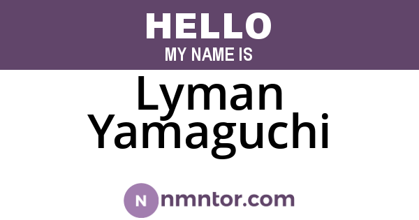 Lyman Yamaguchi
