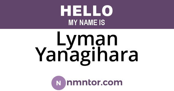 Lyman Yanagihara