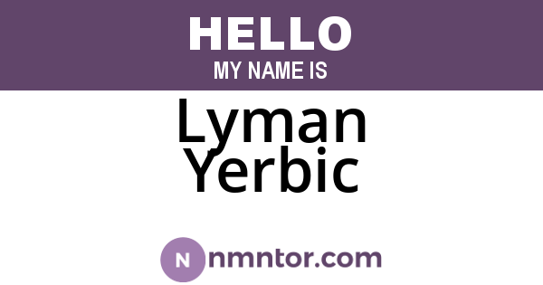 Lyman Yerbic
