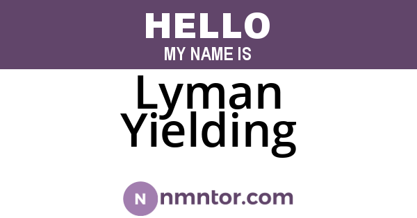 Lyman Yielding