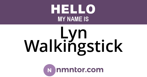 Lyn Walkingstick