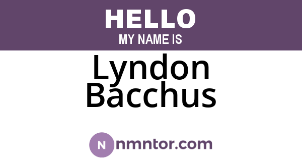 Lyndon Bacchus