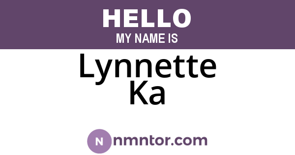 Lynnette Ka