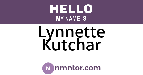 Lynnette Kutchar