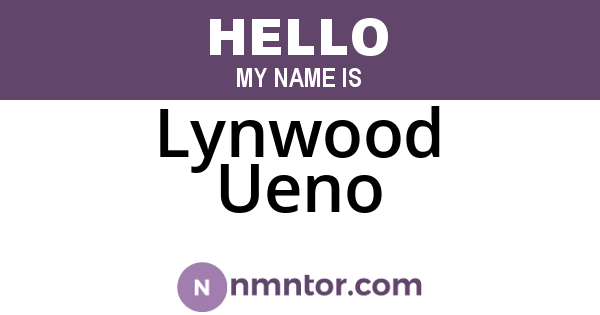 Lynwood Ueno