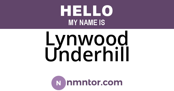 Lynwood Underhill