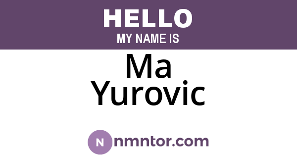 Ma Yurovic
