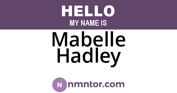 Mabelle Hadley