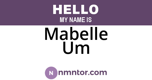 Mabelle Um