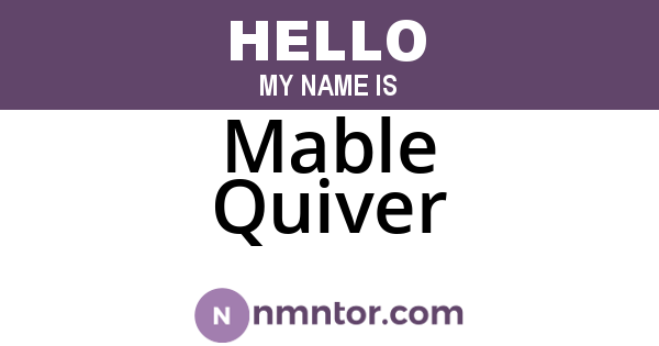 Mable Quiver