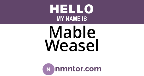 Mable Weasel
