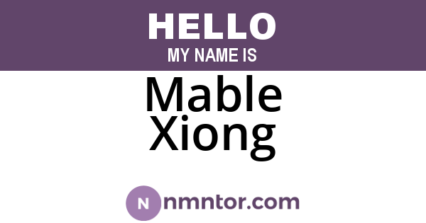 Mable Xiong