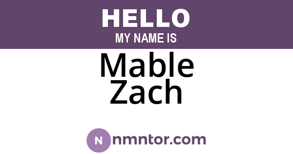 Mable Zach