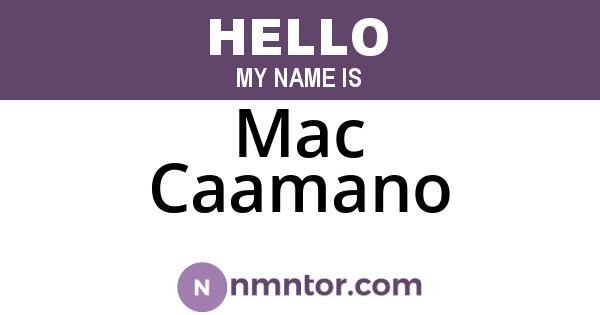 Mac Caamano