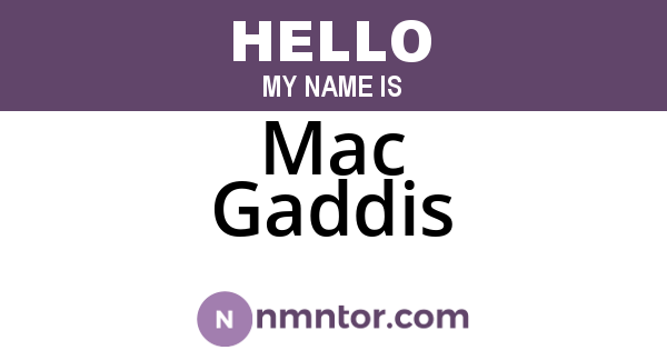 Mac Gaddis