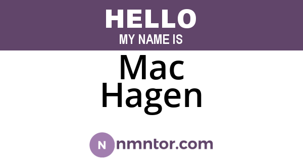 Mac Hagen