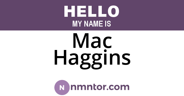 Mac Haggins