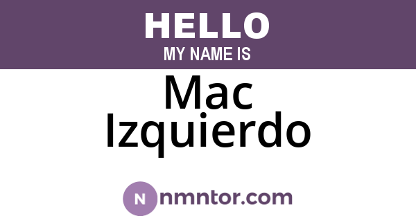 Mac Izquierdo