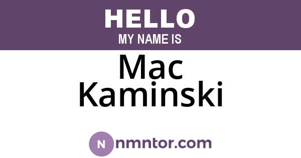Mac Kaminski