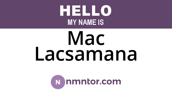 Mac Lacsamana