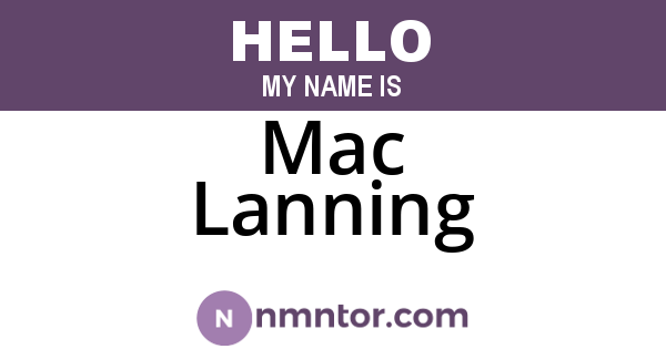 Mac Lanning