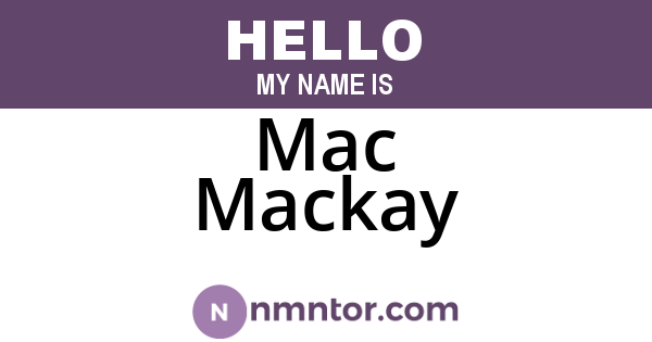 Mac Mackay