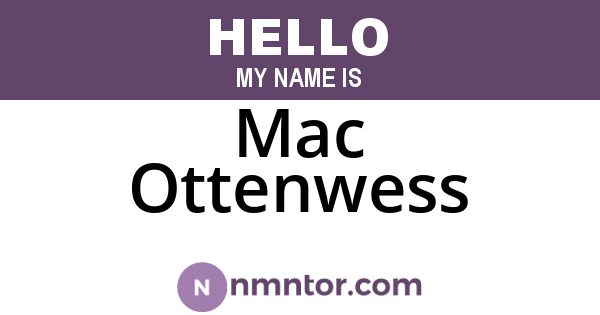 Mac Ottenwess