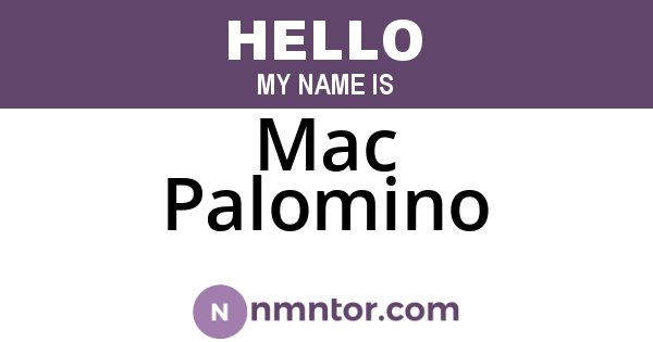 Mac Palomino