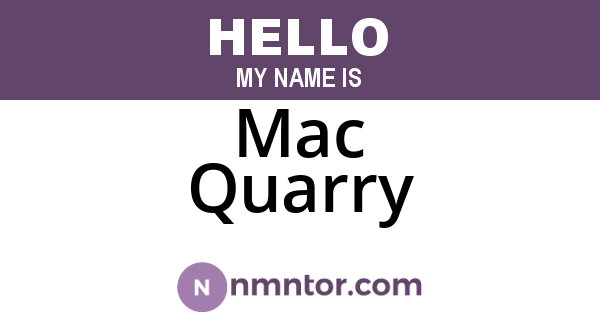Mac Quarry