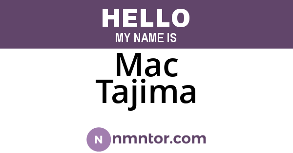 Mac Tajima