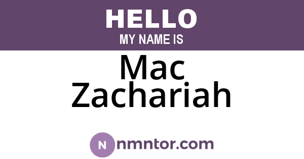Mac Zachariah